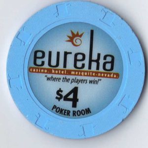 eureka casino 4 dollar poker room chip